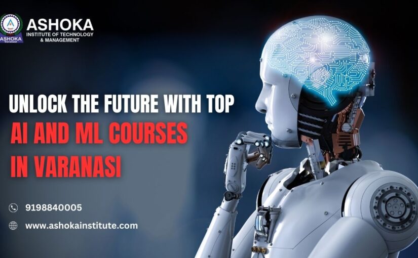 Top AI and ML courses in Varanasi