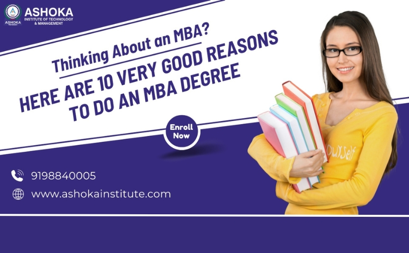 Thinking About an MBA? Here Are 10 Very Good Reasons to Do an MBA Degree
